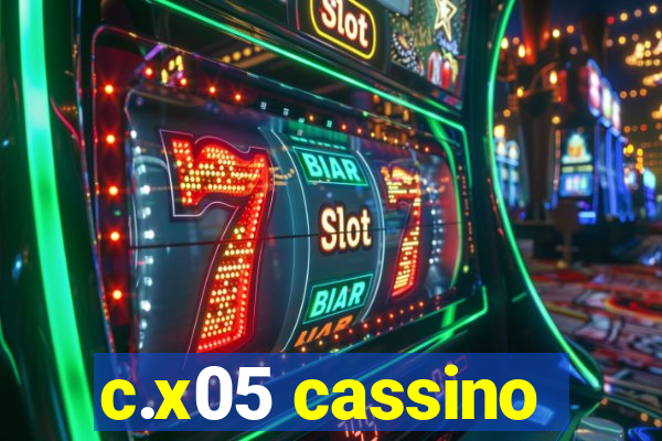 c.x05 cassino